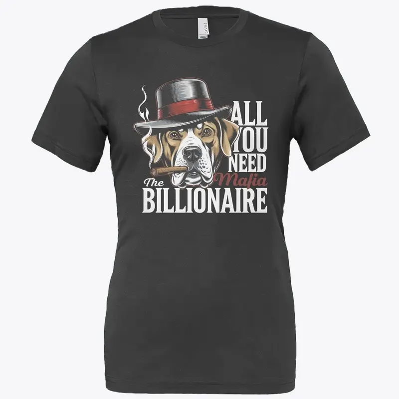 Mafia Dog Boss Billionaire Vibes T-shirt