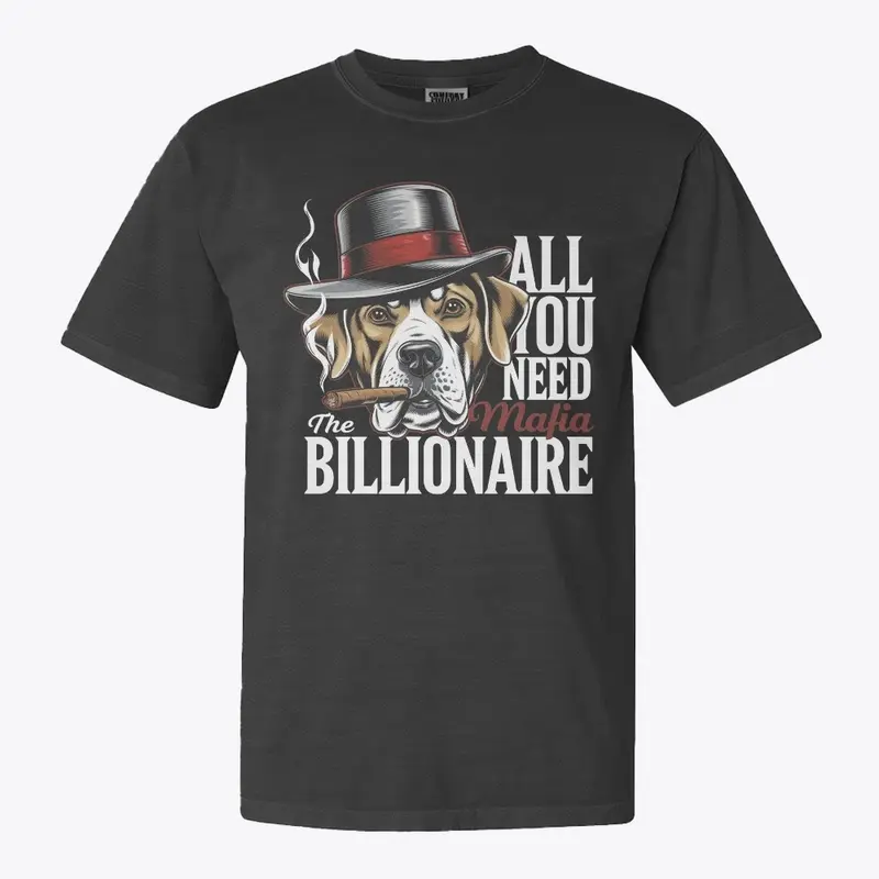 Mafia Dog Boss Billionaire Vibes T-shirt